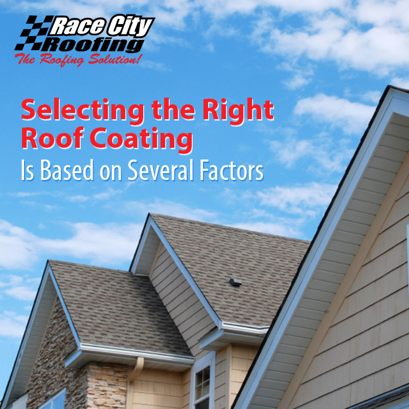 Selecting the Right Roof Coating Is Based on Several Factors