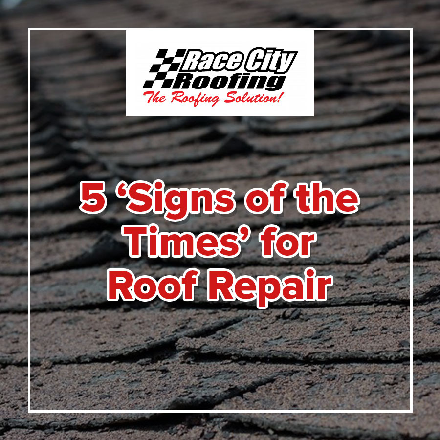 5 ‘Signs of the Times’ for Roof Repair