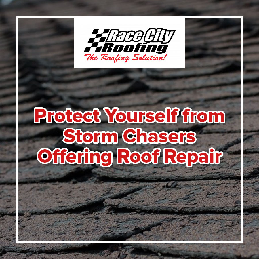 Protect Yourself from Storm Chasers Offering Roof Repair