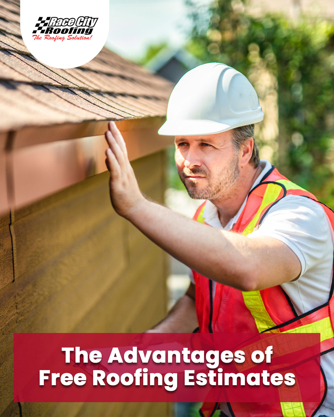 The Advantages of Free Roofing Estimates