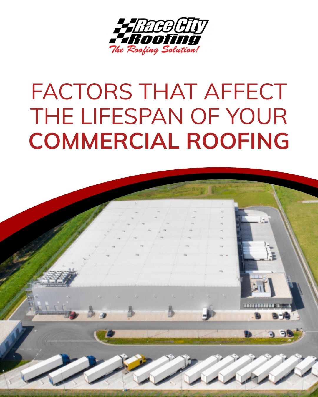 Factors That Affect the Lifespan of Your Commercial Roofing